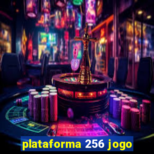 plataforma 256 jogo